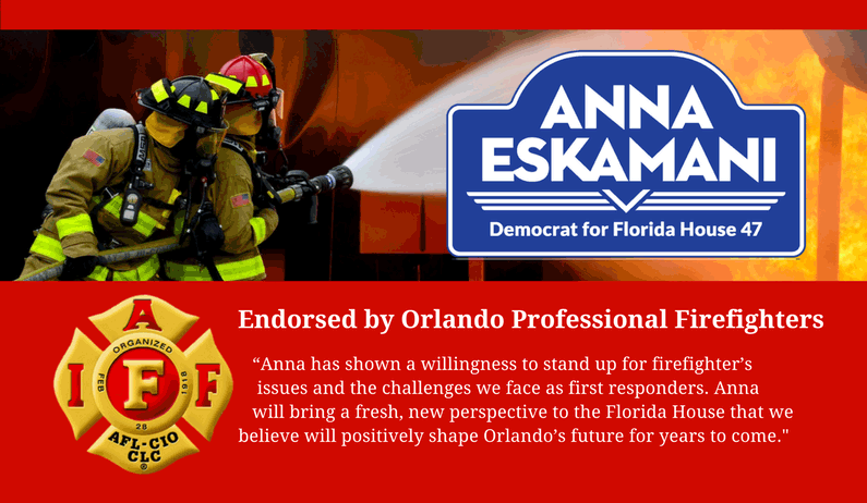 Orlando Professional Firefighters Local 1365 Endorse Anna V. Eskamani For Florida House District 47