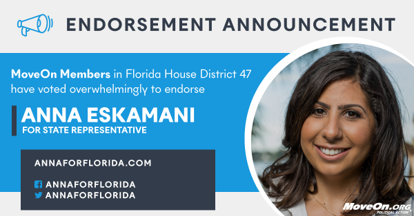 MoveOn members endorse Anna Eskamani for Florida House District 47!