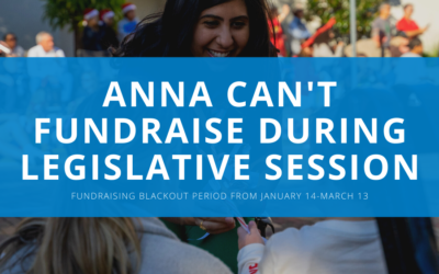 Anna Can’t Fundraise During Legislative Session