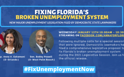 Representative Anna V. Eskamani, Senator Bobby Powell, and Democratic Colleagues File Major Legislation to Fix Unemployment