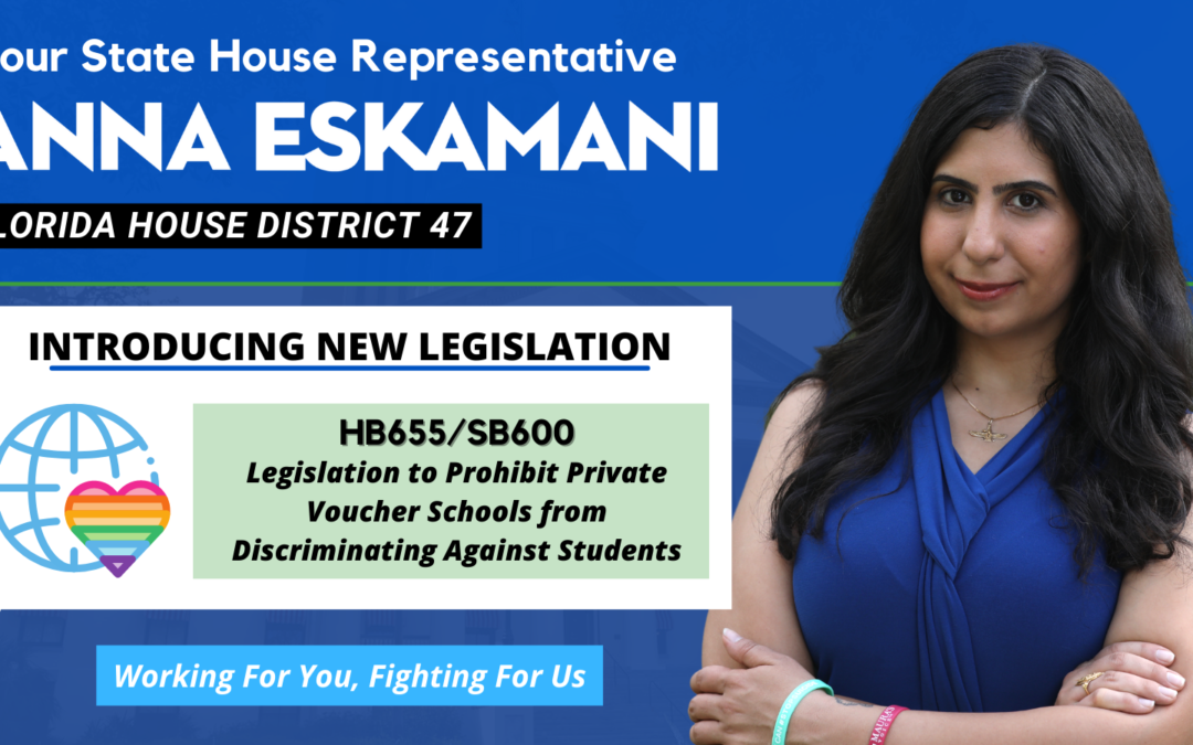 Senator Darryl Rouson and Representative Anna V. Eskamani Re-File Legislation to Prohibit Private Voucher Schools from Discriminating Against Students