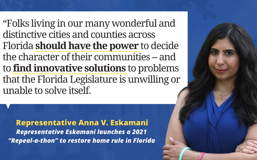 Representative Anna V. Eskamani launches a 2021 “Repeal-a-thon” to restore home rule in Florida