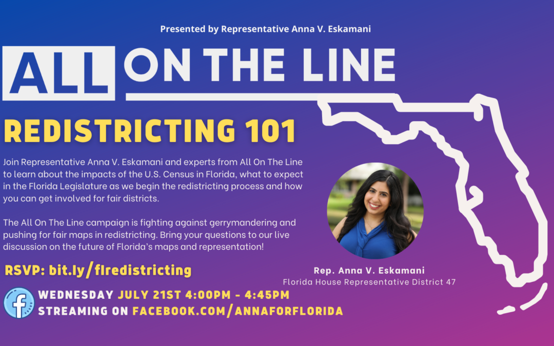 Rep. Anna V. Eskamani Hosts Virtual Redistricting Forum in Advance of 2022 Legislative Session