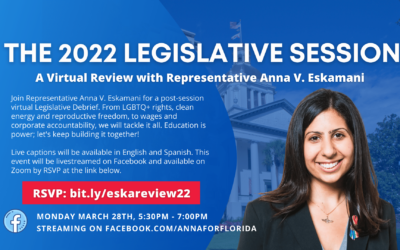 Representative Anna V. Eskamani Hosts Virtual Review on 2022 Florida Legislative Session