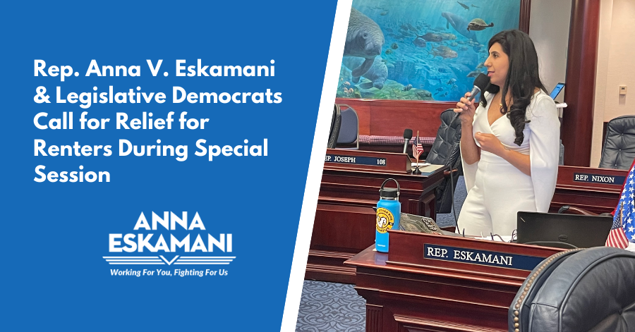 Rep. Anna V. Eskamani & Legislative Democrats Call for Relief for Renters During Special Session