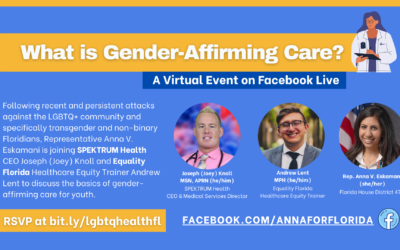 Representative Anna V. Eskamani Hosts Virtual Discussion  on Gender Affirming Care with Equality Florida and SPEKTRUM Health