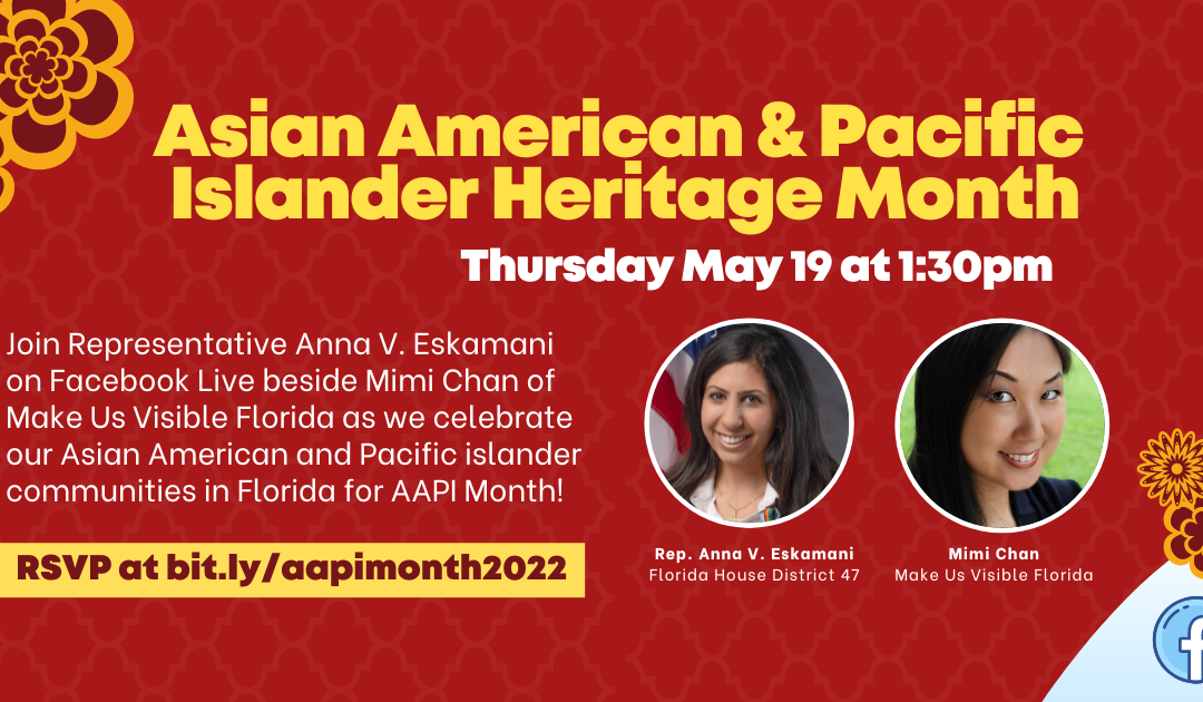 Representative Anna V. Eskamani Hosts Virtual Asian American and Pacific Islander Heritage Celebration