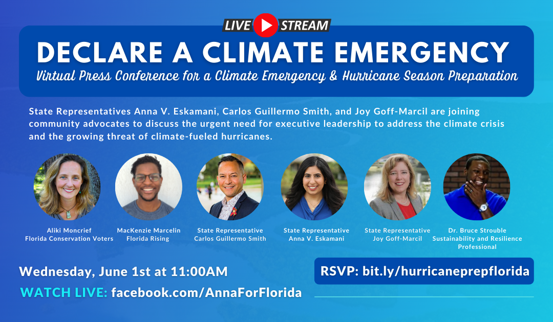 State Representative Anna Eskamani Calls on Governor Ron DeSantis to Declare a Climate Emergency