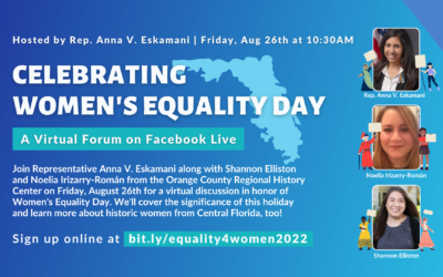 Representative Anna V. Eskamani Hosts Discussion Honoring Women’s Equality Day with the Orange County Regional History Center