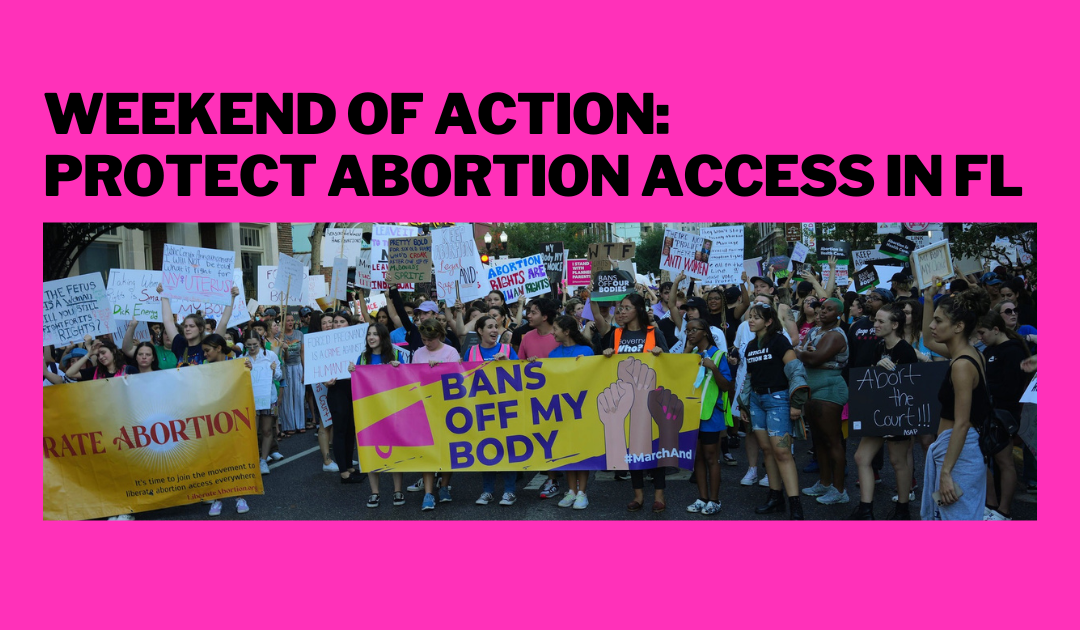 Weekend of Action for Abortion Rights 💪