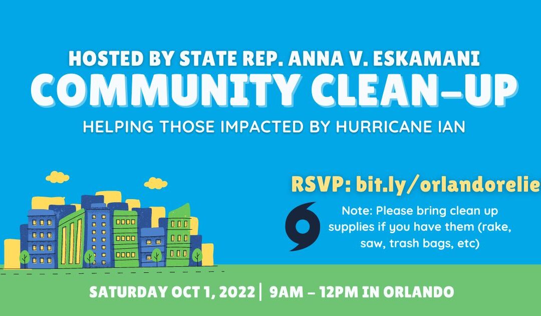 Representative Anna V. Eskamani to Host Community Clean-Up For Those Impacted by Hurricane Ian