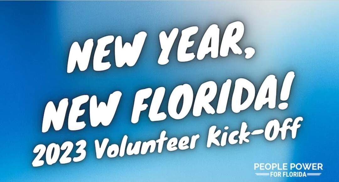 New Year, New Florida: People Power for Florida’s 2023 Volunteer Kickoff!