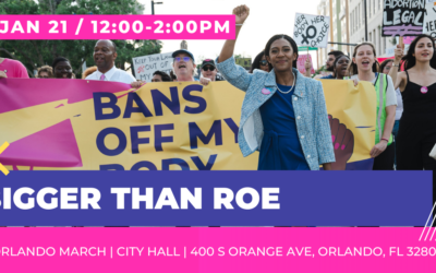 #BiggerThanRoe March in Orlando This Saturday 📣