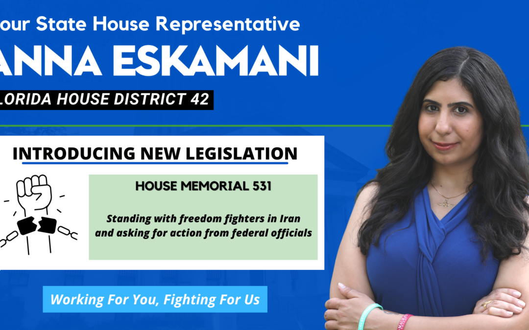 Representative Anna V. Eskamani & Senator Bobby Powell File Memorial to Urge the Federal Government to Support Freedom for the People of Iran