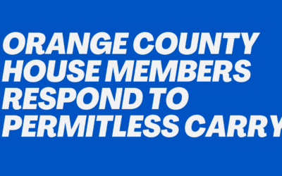 Orange County House Members Respond to Permitless Carry