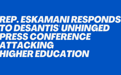 Rep. Eskamani Responds to DeSantis’ Unhinged Press Conference Attacking Higher Education