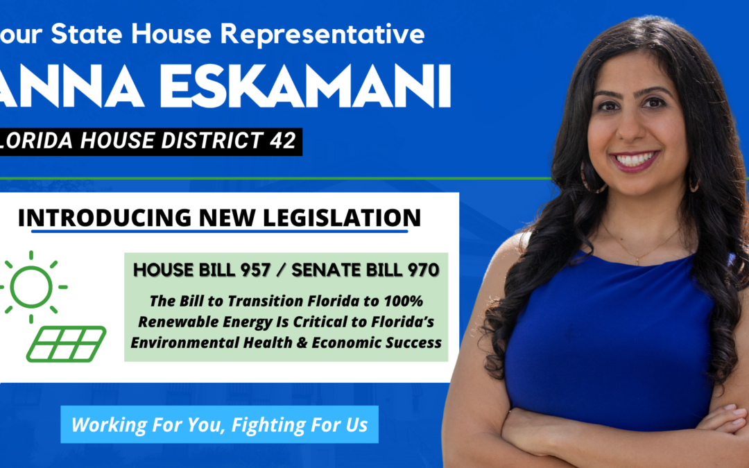 Representative Anna V. Eskamani & Senator Lori Berman Re-File 100% Renewable Energy Goals Bill