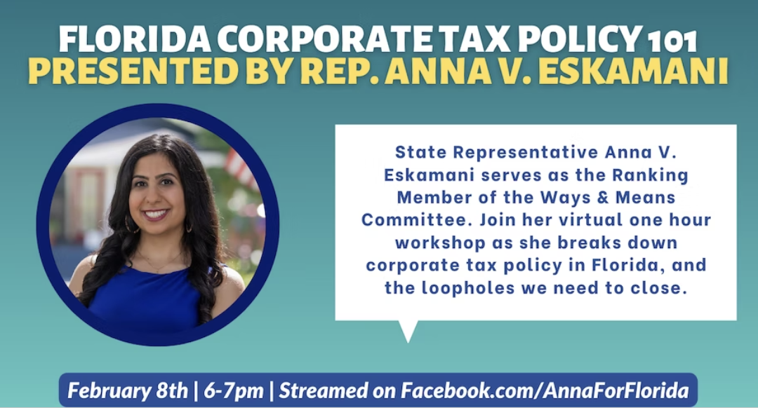 Florida Corporate Tax Policy 101 Presented by Rep. Eskamani
