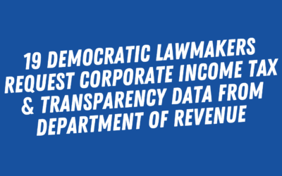 19 Democratic Lawmakers Request Corporate Income Tax & Transparency Data from Department of Revenue