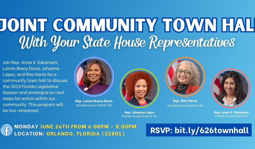 Representative Anna V. Eskamani Hosts Joint Town Hall on 2023 Legislative Session with Orange County Lawmakers