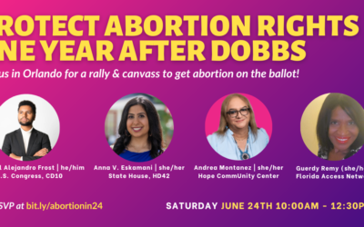 Rep. Eskamani Announces Speakers for Abortion Access Rally & Canvass
