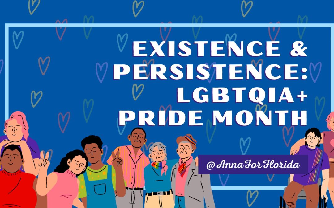 Existence and Persistence: LGBTQIA+ Pride Month