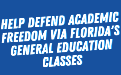 Help Defend Academic Freedom via Florida’s General Education Classes