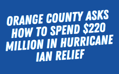 Orange County asks how to spend $220 million in Hurricane Ian relief