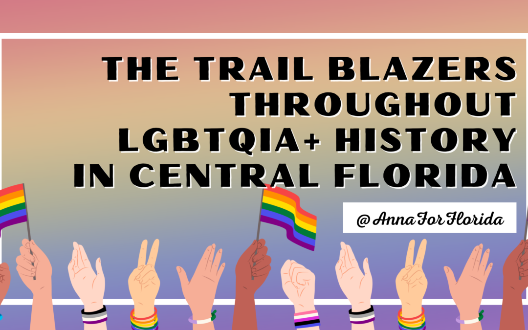 The Trail Blazers Throughout LGBTQIA+ History in Central Florida