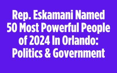 Rep. Eskamani Named 50 Most Powerful People of 2024 In Orlando: Politics & Government