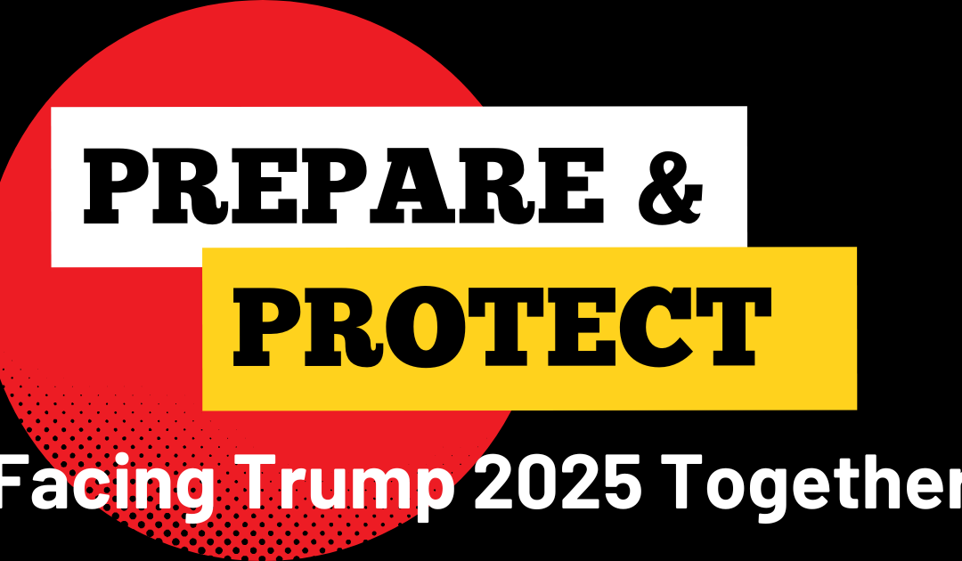 Virtual Event: Prepare & Protect – Facing Trump 2025 Together