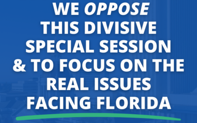 Say No To Governor DeSantis’ Divisive Special Session