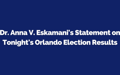 Dr. Anna V. Eskamani’s Statement on Tonight’s Orlando Election Results