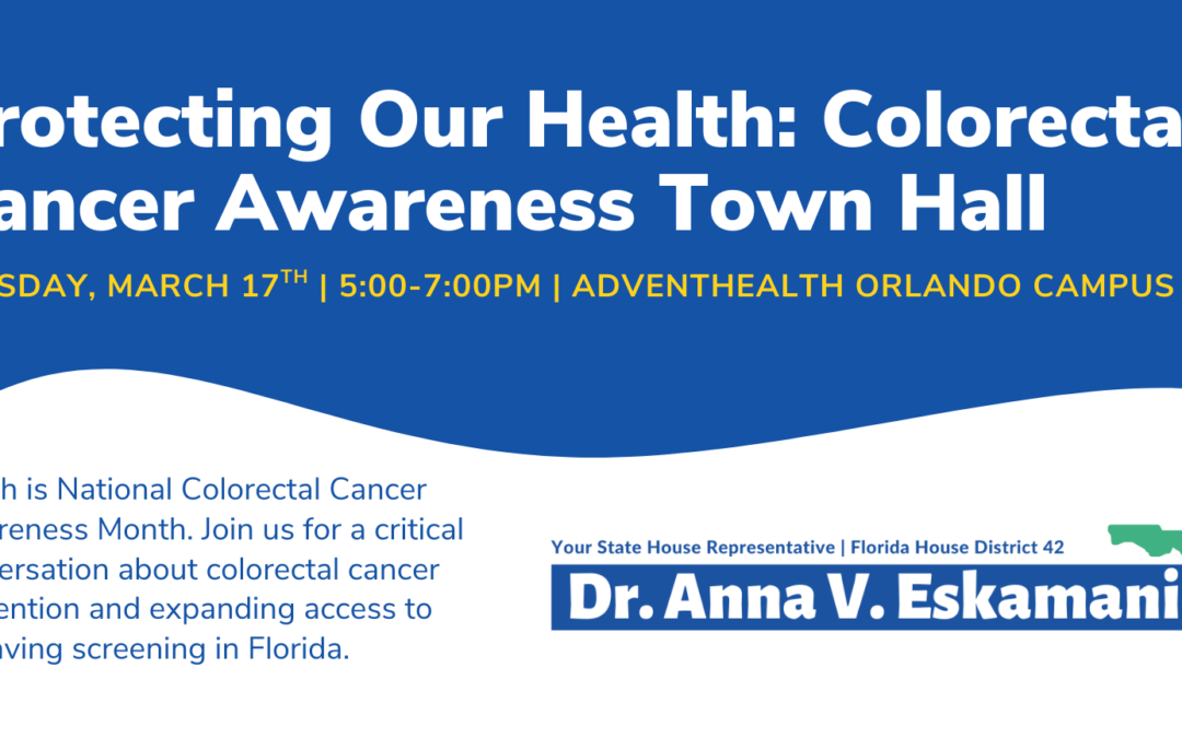 Representative Dr. Anna V. Eskamani to Host Colorectal Cancer Awareness Town Hall