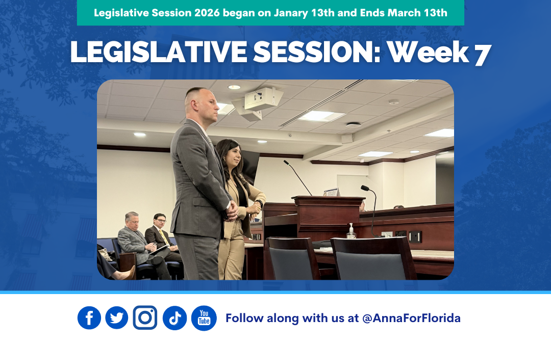 Team Anna Update: Florida’s 2026 Legislative Session, Week 7