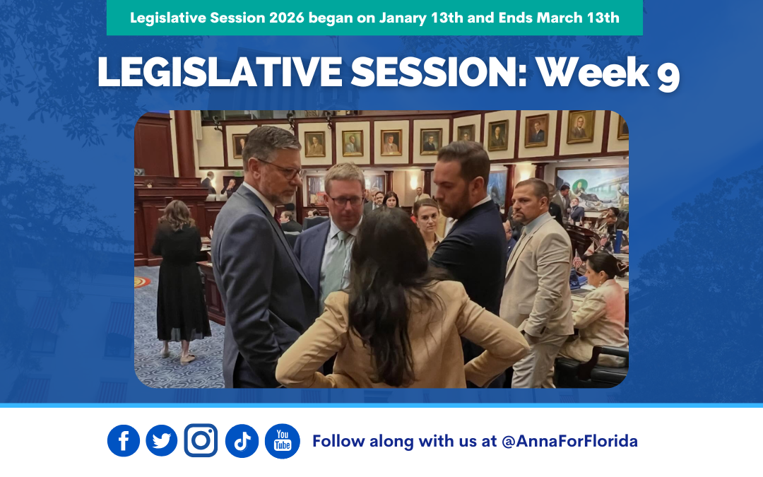 Team Anna Update: Florida’s 2026 Legislative Session, Week 9