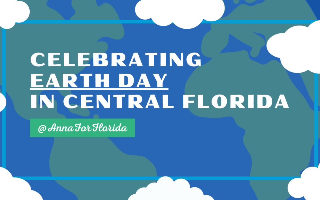 Celebrating Earth Day in Central Florida!