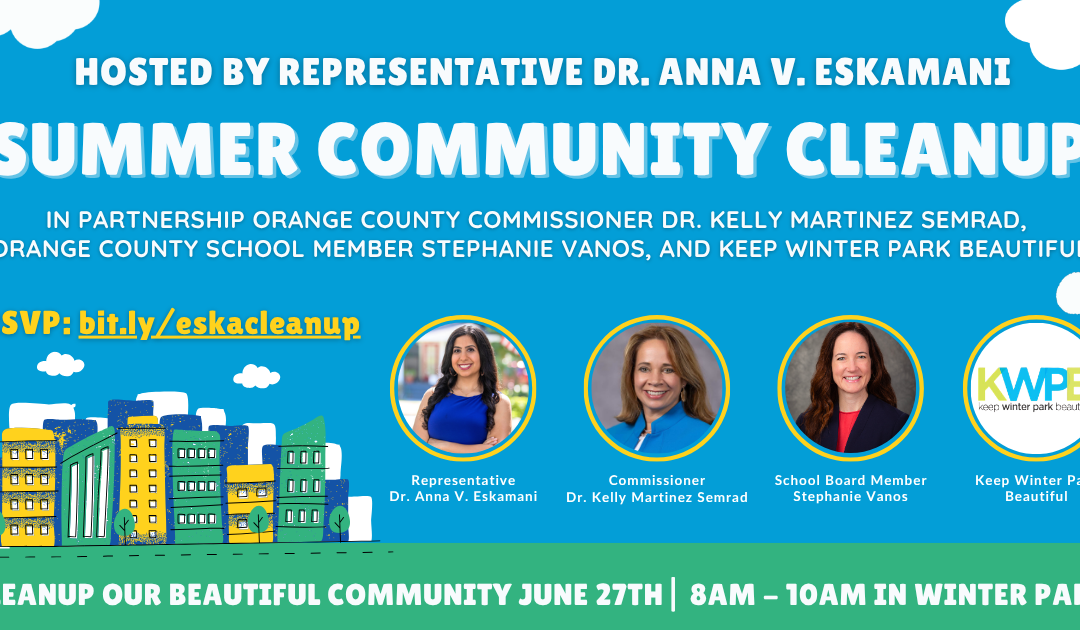 Representative Dr. Anna V. Eskamani Hosts Summer Community Cleanup in June