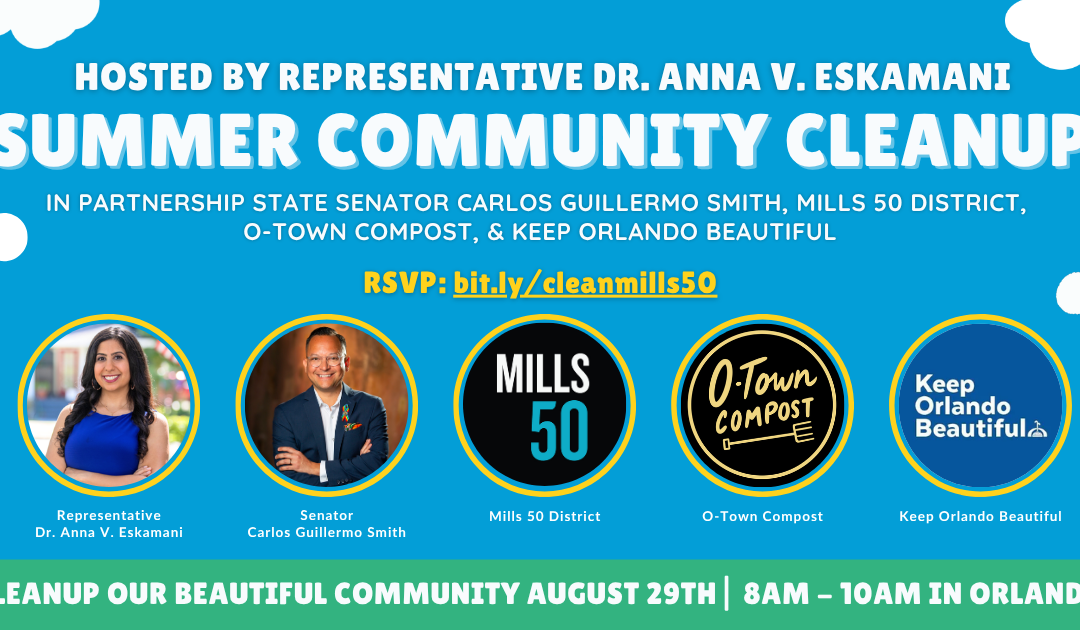 Representative Dr. Anna V. Eskamani Hosts Summer Community Cleanup in August